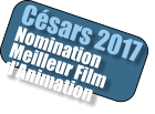 Csars 2017 Nomination Meilleur Film dAnimation